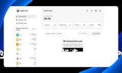 手机MetaMask钱包登录的详细指南：轻松接入去中心